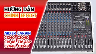 Hướng Dẫn Sử Dụng Effect  Mixer CARVIN  Made in USA V6 [upl. by Assirialc]