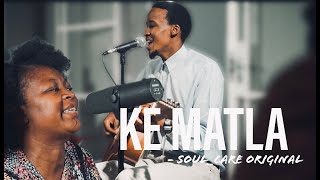 Ke Matla Live  SoulCare ft Kholo Moutlana [upl. by Angela947]