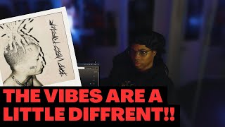 XXXTENTACION  Bad Vibes Forever Album Part 1 Reaction [upl. by Adihsaar156]