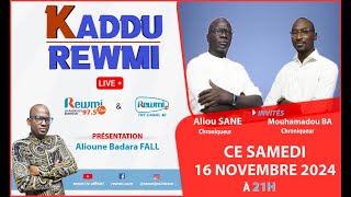 🔴 EN DIRECT  quotKADDU REWMIquot DU 16 NOVEMBRE 2024 [upl. by Enailil469]