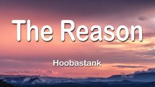 Hoobastank  The Reason 1 Hour Lyrics [upl. by Salvadore409]