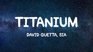 Titanium  David Guetta Sia Lyrics [upl. by Orvil]