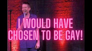 I Would Have Chosen to be Gay  Rob OReilly  StandUp Comedy [upl. by Iinde]