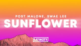 Post Malone  Sunflower Lyrics ft Swae Lee [upl. by Chappell]