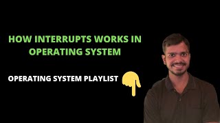 22 Interrupts in operating system  How interrupts works  Interrupt handler [upl. by Acenahs]