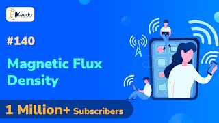 Magnetic Flux and Magnetic Flux Density  Steady Magnetic Field [upl. by Clausen630]