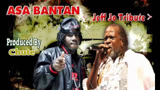 Asa Bantan Jeff Jo Tribute [upl. by Jessy]