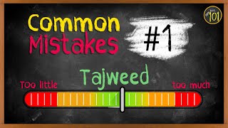 Common mistakes 1  When Tajweed becomes TOO MUCH  Arabic101 [upl. by Acysej]