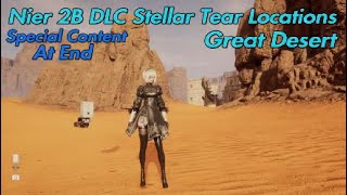 Nier 2B DLC Stellar Blade Intro Stellar Tear Locations Great Desert Nierdlc stellarblade 2B [upl. by Tyoh]