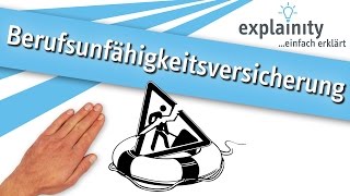 Die Berufsunfähigkeitsversicherung einfach erklärt explainity® Erklärvideo [upl. by Lachance654]