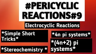 Electrocyclic Reactions Short Tricks To Solve Questions related to 4n and 4n2 pi systems [upl. by Kciredohr]