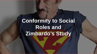 Conformity to Social Roles and Zimbardo [upl. by Atwood]