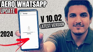 Aero Whatsapp v1002 update kaise karen  how to update aero whatsapp latest version 1002  2024 [upl. by Eillen14]