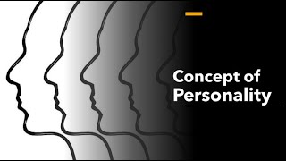 Personality  Concept of Personality  Traits of Personality Understanding the Core Concepts [upl. by Minette]