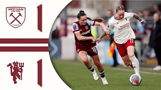 West Ham 11 Man Utd  WSL Match Recap [upl. by Laira186]