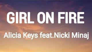 Alicia Keys  Girl On Fire Feat Nicki Minaj Lyrics [upl. by Eram944]