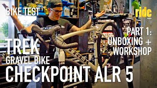 Bike test Trek Checkpoint ALR 5 part 1 of a series – intro unboxing first look  workshop [upl. by Dlawso965]