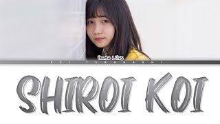 幾田りら Ikuta Lilas 「白い恋」 Shiroi KoiWhite Love Lyrics KanRomEng [upl. by Nirel729]