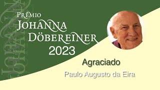 Prêmio Johanna Döbereiner 2023  Agraciado Paulo Augusto Da Eira [upl. by Jordon]