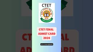 CTET DEC 2024 FINAL ADMIT CARD OUT  How to Download CTET Admit Card ctet ctetdecember2024 [upl. by Marlie]