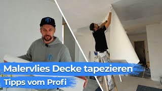 Malervlies Decke tapezieren  Tipps vom Profi [upl. by Ransell673]