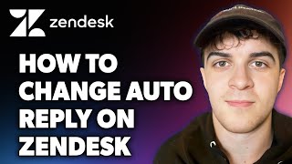 How to Change Auto Reply on Zendesk Full 2024 Guide [upl. by Nanyk757]