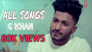 G Khan All Song  G Khan All New Song 2019  Kuldeep Sidhu [upl. by Shelli574]