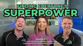 72 Finding Everyone’s Superpower  with Kelly Hopkins from Hays [upl. by Gerstner]