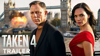 TAKEN 4  Trailer  Daniel Craig Gal Gadot  2025 [upl. by Packston47]