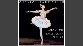 Music for Ballet Class Series 1 Battements Tendus 2 [upl. by Elrod]