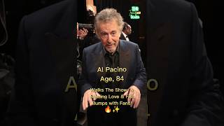 Al Pacino Walks the Show Sharing Love amp Fist Bumps with Fans 🔥✨ alpacino [upl. by Atilegna]