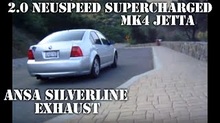 VW Jetta 20 Neuspeed Supercharger ANSA Silverline Exhaust [upl. by Alit]