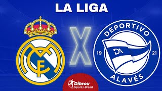 REAL MADRID X ALAVÉS AO VIVO  LA LIGA  RODADA 35  NARRAÇÃO [upl. by Robertson]