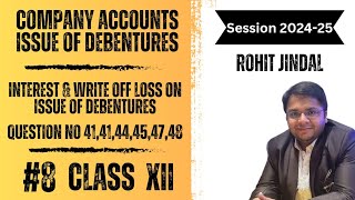 Issue of Debentures I Class XII I Concept of Interest amp Write off Loss on Issue of Debentures [upl. by Osnofledi]