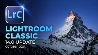 Everything New With Lightroom Classic 140  October 2024 [upl. by Shuma323]