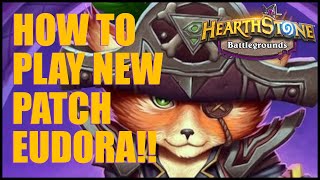 Captain Eudora Strategy Guide  Hearthstone Battlegrounds [upl. by Jada]