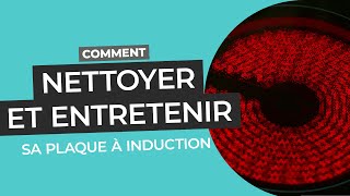 Comment nettoyer et entretenir sa plaque à induction [upl. by Anayik623]