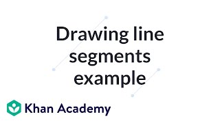 Drawing line segments example  Introduction to Euclidean geometry  Geometry  Khan Academy [upl. by Alleinnad]