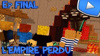 Minecraft  LEmpire Perdu  Episode Final [upl. by Eibbil]