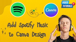 How to Add Spotify Music to Canva PresentationVideo—100 Work canva [upl. by Naro]