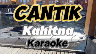 Cantik by Kahitna Karaoke Version [upl. by Marie]