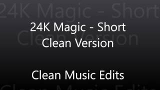 24K Magic  Short Clean Edit [upl. by Atsirc]