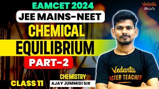 Chemical Equilibrium Class 11  Part 2  Important Chapter  EAMCET JEE NEET 202425  Ajay jummidi [upl. by Ynohtnaleahcim]