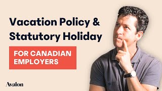 Vacation Policy and Stat Holiday Guide for Employers [upl. by Nodnerb]