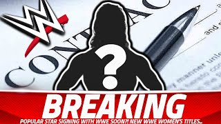 𝘽𝙍𝙀𝘼𝙆𝙄𝙉𝙂 POPULAR STAR SIGNING WITH WWE SOON BAD NEWS FOR WOMENS TITLES AEW RATINGS THIS WEEK [upl. by Nagrom]