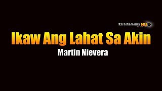 Ikaw Ang Lahat Sa Akin  Martin Nievera KARAOKE [upl. by Ait23]