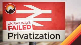 The UKs Failed Experiment in Rail Privatization [upl. by Pardoes256]