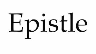 How to Pronounce Epistle [upl. by Eelatan]