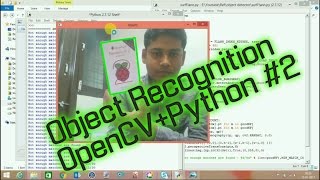 OpenCV Real Time Object Recognition In Any Background  How to write a object recognition Part2 [upl. by Notnarb]