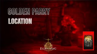 Golden Parry location  Elden Ring Shadow of the Erdtree  الدن رینگ شدو آف ادرتری [upl. by Shane]